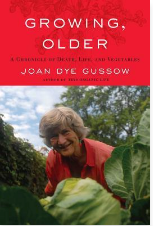 Growing, Older: A Chronicle of Death, Life, and Vegetables Online Sale