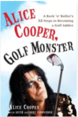 Alice Cooper, Golf Monster For Cheap